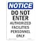 Signmission OSHA Notice Sign, 10" H, 7" W, Rigid Plastic, Do Not Enter Authorized Facilities Sign, Portrait OS-NS-P-710-V-11162 - alternate 1